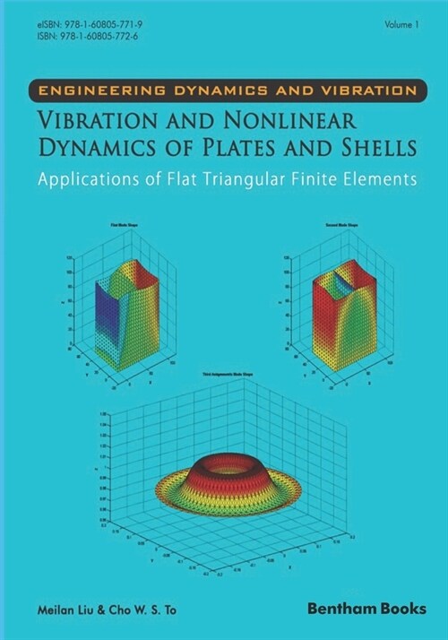 Vibration and Nonlinear Dynamics of Plates and Shells - Applications of Flat Triangular Finite Elements (Paperback)