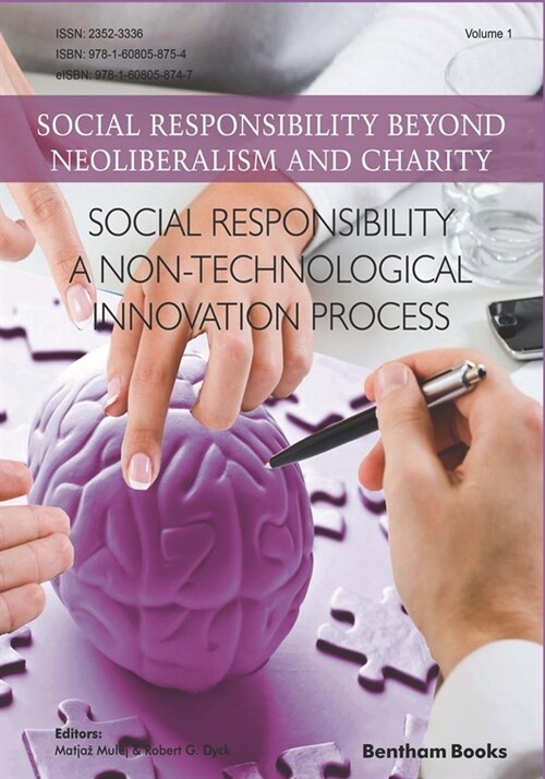 Social Responsibility - a Non-Technological Innovation Process: Social Responsibility Beyond Neoliberalism and Charity (Paperback)