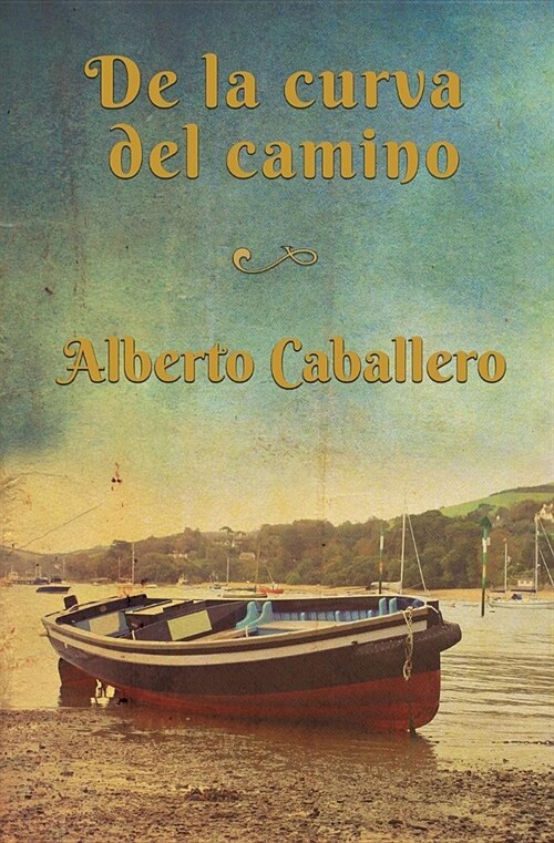 De la curva del camino (Paperback)