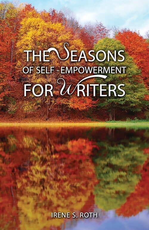 The Seasons of Self-Empowerment for Writers (Paperback)