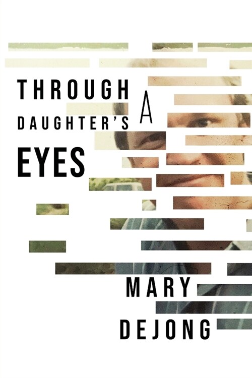 Through a Daughters Eyes (Paperback)