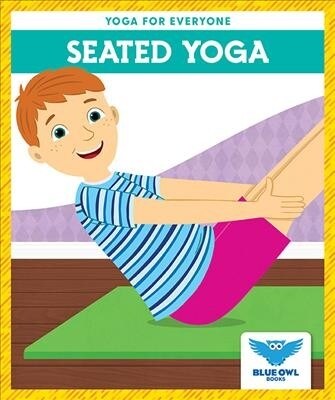 Seated Yoga (Library Binding)