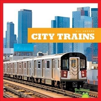 City Trains (Library Binding)