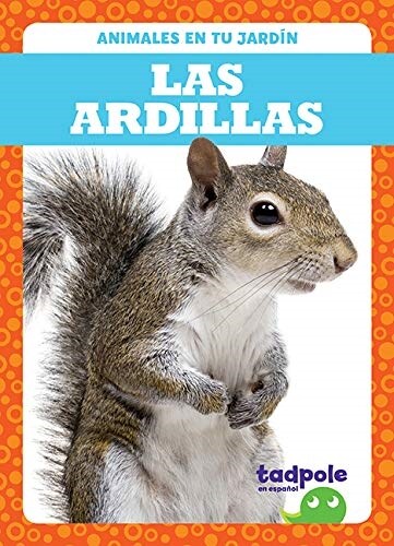 Las Ardillas (Squirrels) (Paperback)