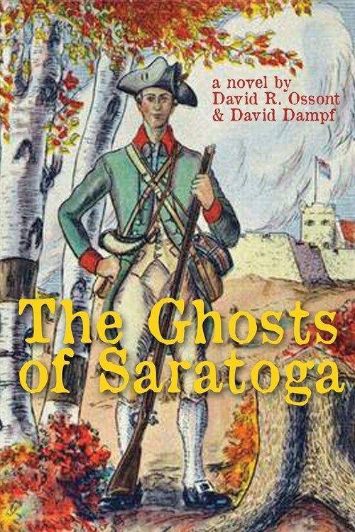 The Ghosts of Saratoga (Paperback)