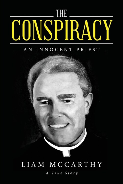 The Conspiracy: An Innocent Priest (Paperback)