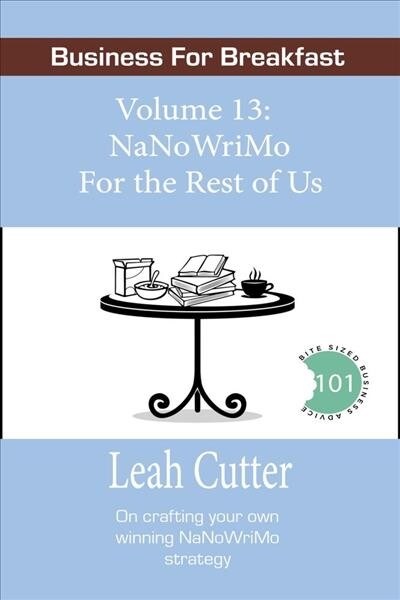 NaNoWriMo For the Rest of Us (Paperback)