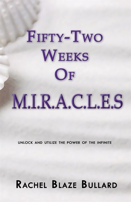 52 Weeks of Miracles (Paperback)