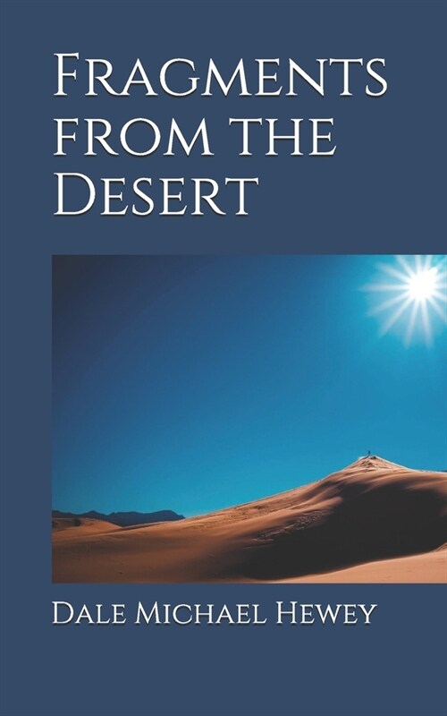 Fragments from the Desert (Paperback)