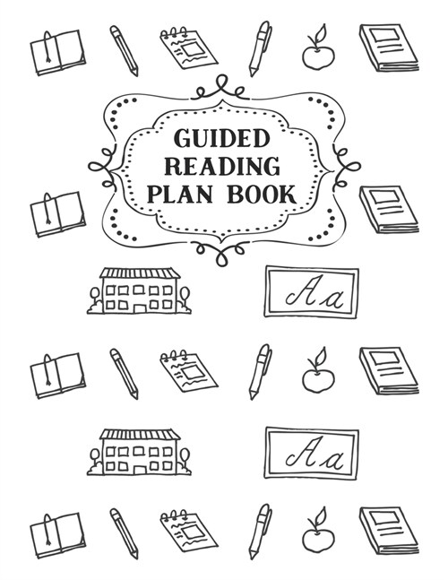 Guided Reading Plan Book for Middle School: Schedule Planner for Teachers (Paperback)