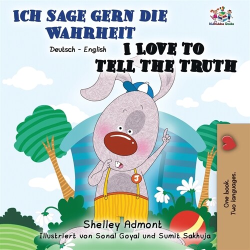 Ich sage gern die Wahrheit I Love to Tell the Truth: German English Bilingual Book (Paperback, 2)