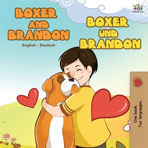 Boxer and Brandon Boxer und Brandon: English German Bilingual Book (Paperback, 2)