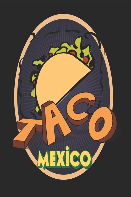 Taco Mexico: 6x9 College Ruled Line Paper 150 Pages (Paperback)