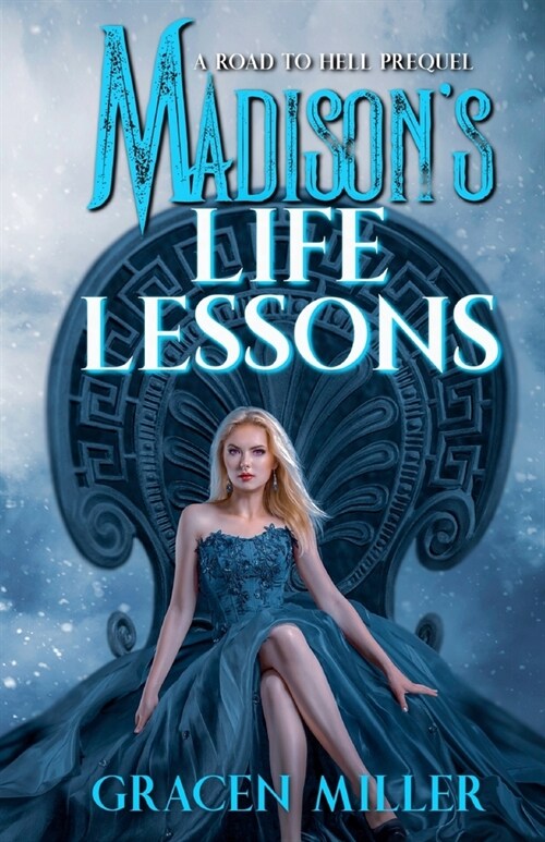 Madisons Life Lessons (Road to Hell series Prequel) (Paperback)