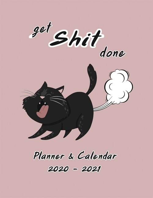 Get Shit Done Planner & Calendar 2020-2021: Get Shit Done Daily Weekly Yearly Two Year Planner. Pretty Large 2 Year Agenda & Organizer with Inspiratio (Paperback)