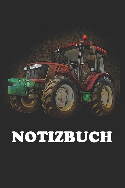 Notizbuch: A5 Journal 100 Seiten Liniert Lustig Geschenk mit Traktor Trecker Ackerschlepper Schlepper Landwirt Landwirtschaft Bau (Paperback)