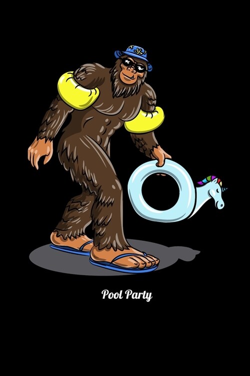 Pool Party: Music Journal For Recording Notes Of Songs Or To Use As A Music Notebook For Bigfoot And Sasquatch Lovers, Summer Pool (Paperback)