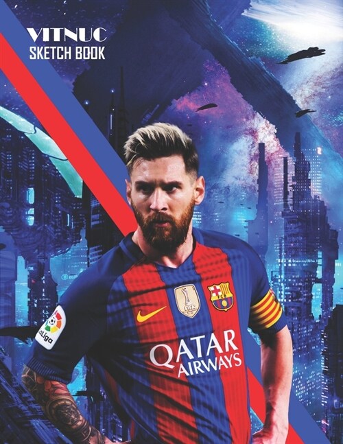 Sketch Book: Lionel Messi Sketchbook 129 pages, Sketching, Drawing and Creative Doodling Notebook to Draw and Journal 8.5 x 11 in l (Paperback)