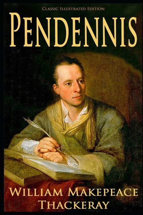 Pendennis (Classic Illustrated Edition) (Paperback)