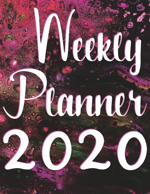 Weekly Planner 2020: Scheduler Calendar January till December 2020 - Colorful Pink Black Abstract Design (Paperback)