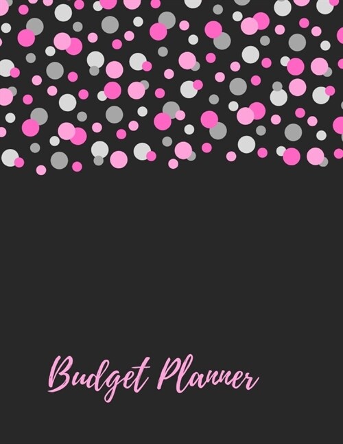 Budget Planner: budget planner I budget planner organizer I weekly planner I daily planner I monthly planner I bill organizer I budget (Paperback)