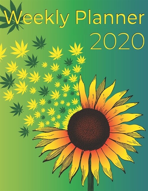 Weekly Planner 2020: Scheduler Calendar January till December 2020 - Sunflower Notebook (Paperback)