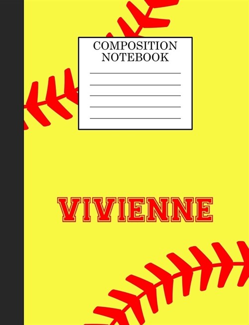 Vivienne Composition Notebook: Softball Composition Notebook Wide Ruled Paper for Girls Teens Journal for School Supplies - 110 pages 7.44x9.269 (Paperback)