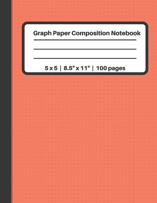 Graph Paper Composition Notebook 5 x 5 - 8.5 x 11 - 100 pages: Grid Paper, 5 Squares per Inch, 100 Numbered Pages, 50 Sheets, Red (Paperback)