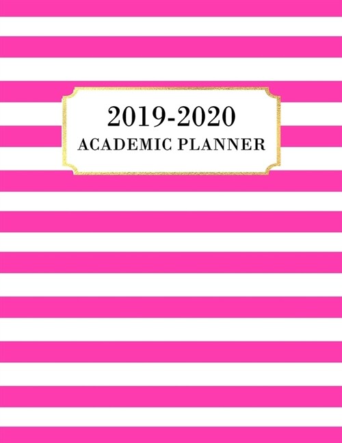 Academic Planner 2019-2020: Academic Year July 2019 - June 2020, 7 Subject Weekly Student Planner + Monthly Calendars & Goals Section, Homework Pl (Paperback)