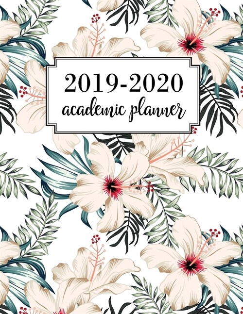 Academic Planner 2019-2020: Academic Year July 2019 - June 2020, 7 Subject Weekly Student Planner + Monthly Calendars & Goals Section, Homework Pl (Paperback)