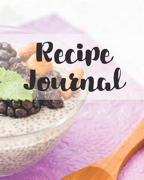 Recipe Journal: Strawberry Desserts Custom Design Recipe Book Planner Journal Notebook Organizer Gift - Favorite Family Serving Ingred (Paperback)