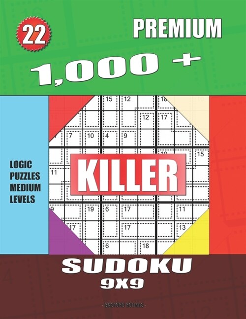 1,000 + Premium sudoku killer 9x9: Logic puzzles medium levels (Paperback)
