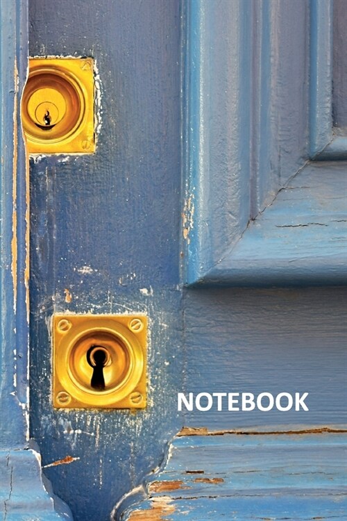 Notebook: Door locks Colorful Composition Book Daily Journal Notepad Diary Student for researching how to become a locksmith (Paperback)