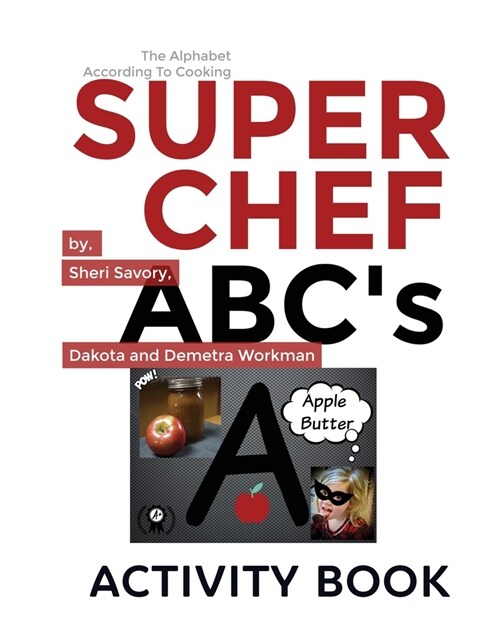 Super Chef ABCs: According To Cooking, Activity Book (Paperback)