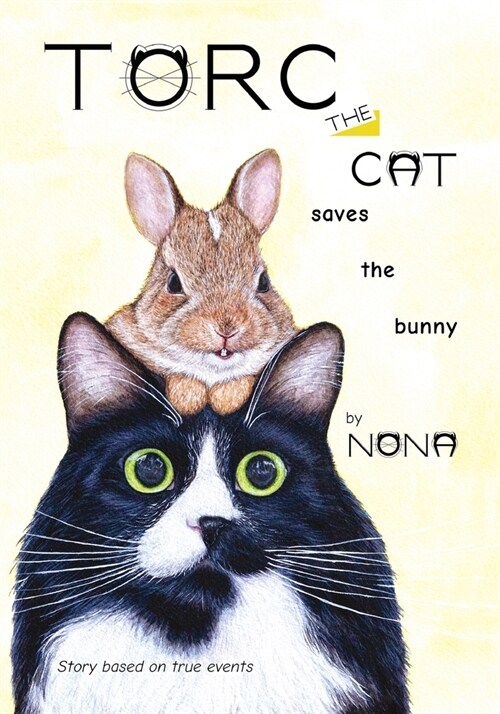 TORC the CAT saves the bunny (Paperback)