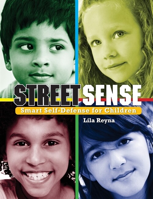 Street Sense: Smart Self-Defense for Children (Paperback)