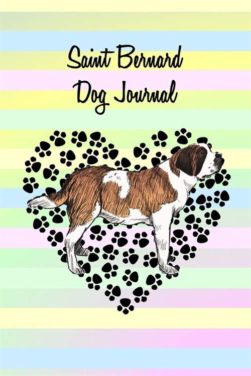 Saint Bernard Dog Journal: Blank Lined Notebook, Dog and Puppy Lovers (Paperback)