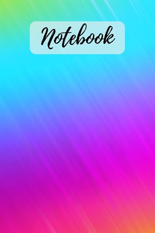 Notebook: Rainbow Colored Notebook / Journal / Diary (Lined - 6 x 9 - 120 pages) (Paperback)