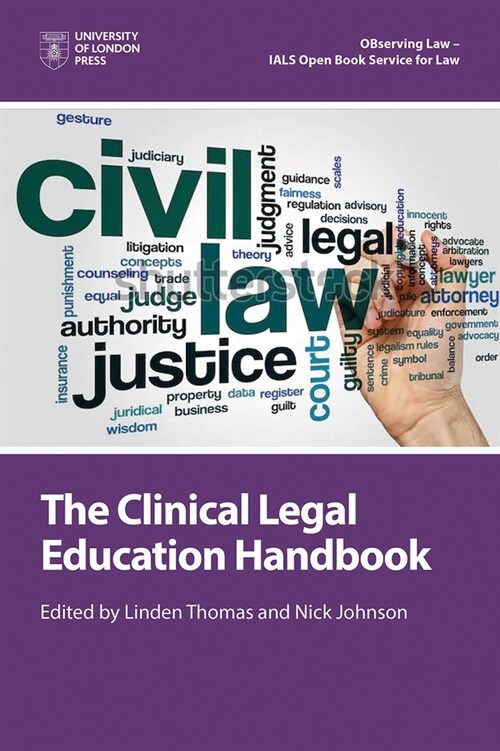 The Clinical Legal Education Handbook (Paperback)