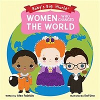 Women Who Changed the World (Board Books)