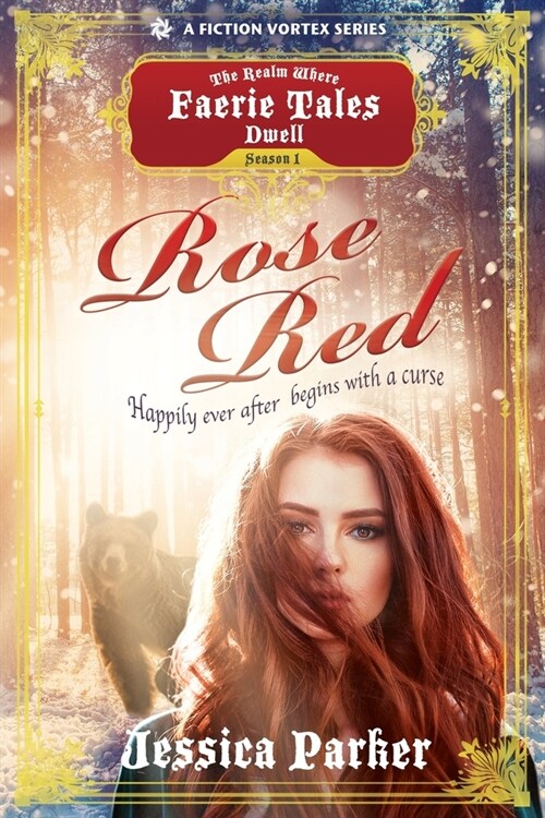 Rose Red, Season One (A The Realm Where Faerie Tales Dwell Series) (Paperback)