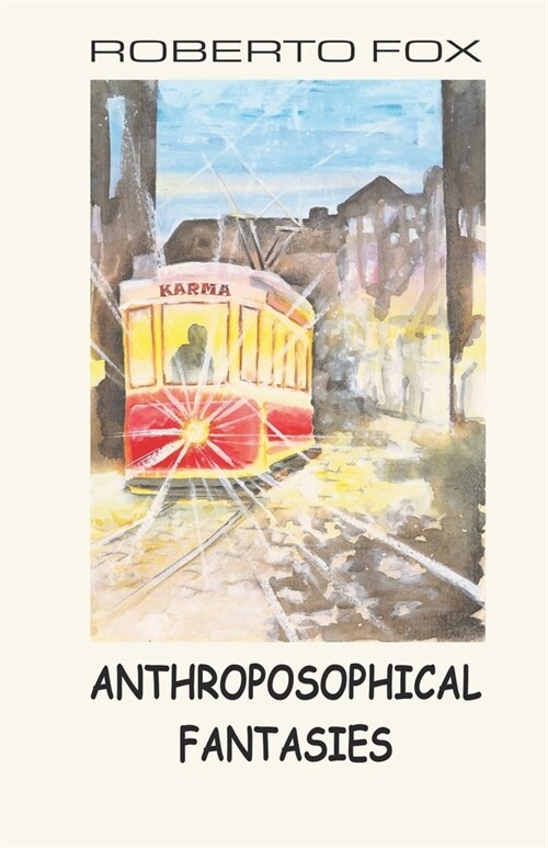 Anthroposophical Fantasies (Paperback)