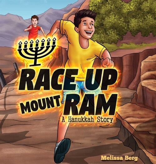 Race Up Mount Ram: A Hanukkah Story (Hardcover)