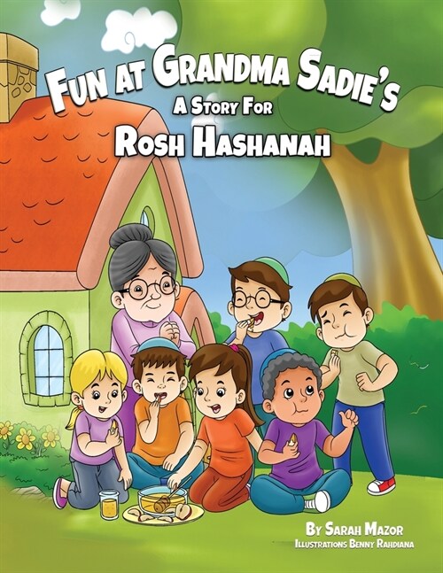 Fun at Grandma Sadies: A Story for Rosh Hashanah (Paperback, 2, Updated with Ad)