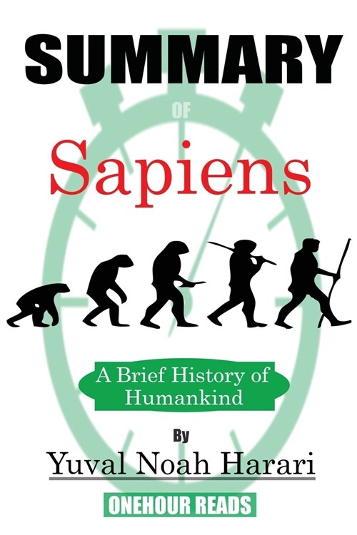 Summary of Sapiens: A Brief History of Humankind (Paperback)