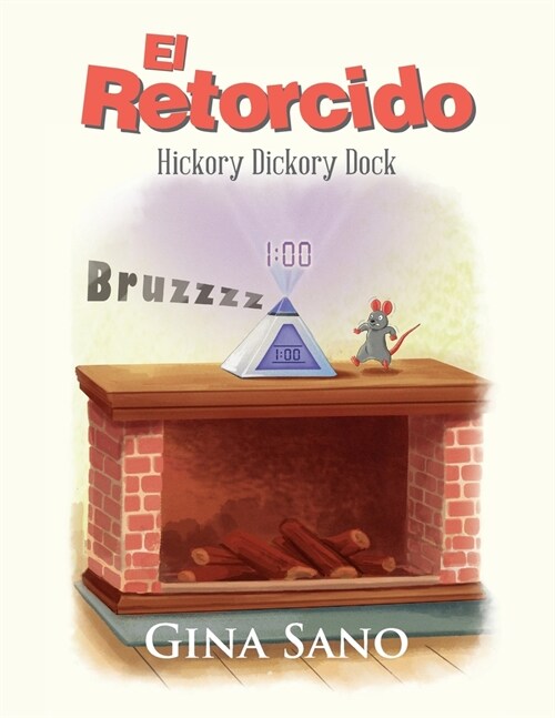 El Retorcido: Hickory Dickory Dock (Paperback)