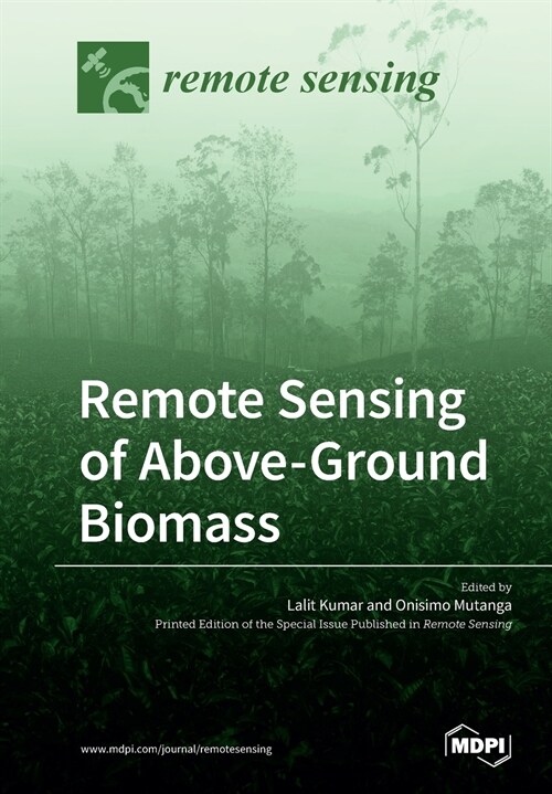 Remote Sensing of Above-Ground Biomass (Paperback)