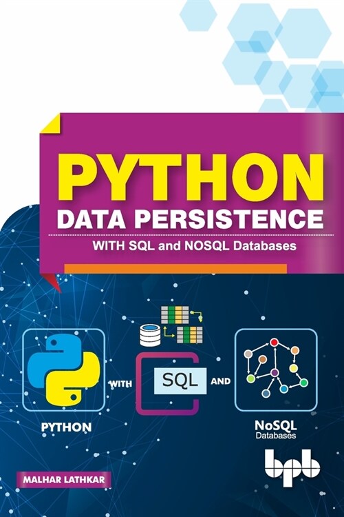 Python Data Persistence: With SQL and NOSQL Databases (Paperback)