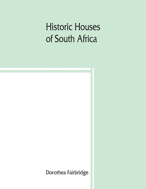 Historic houses of South Africa (Paperback)