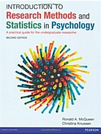 Introduction to Research Methods and Statistics in Psychology : A practical guide for the undergraduate researcher (Paperback, 2 ed)